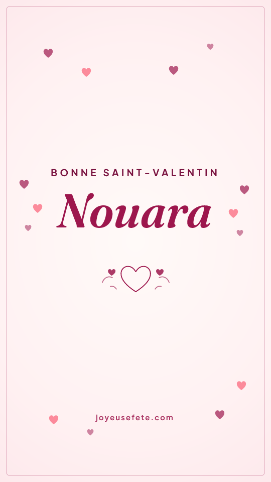 Image « Bonne Saint-Valentin Nouara » au format story