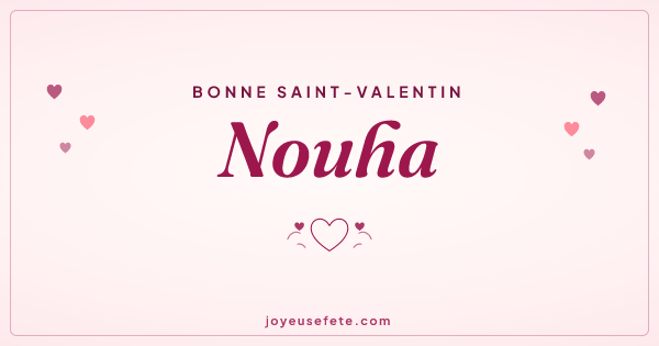 Image « Bonne Saint-Valentin Nouha » au format large