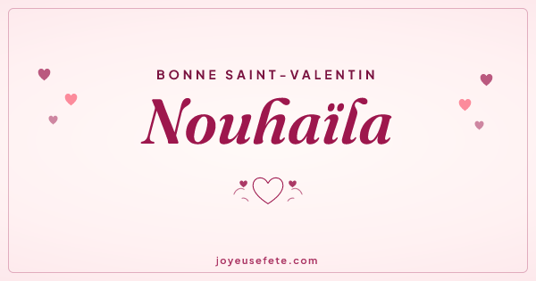 Image « Bonne Saint-Valentin Nouhaïla » au format large