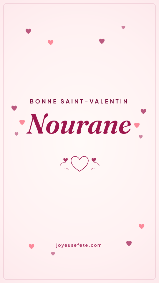 Image « Bonne Saint-Valentin Nourane » au format story