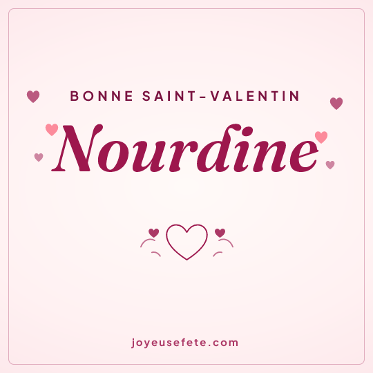 Image carrée « Bonne Saint-Valentin Nourdine » pour WhatsApp