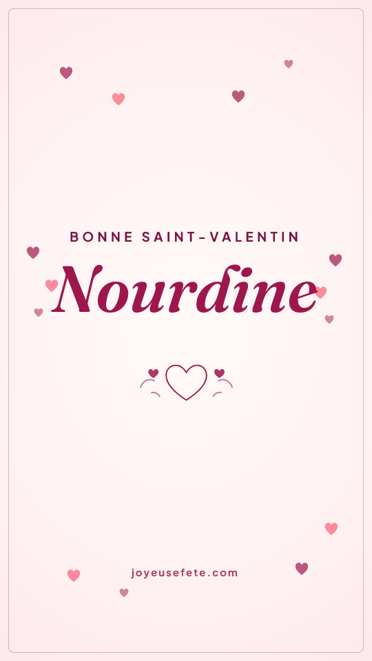 Image « Bonne Saint-Valentin Nourdine » au format story