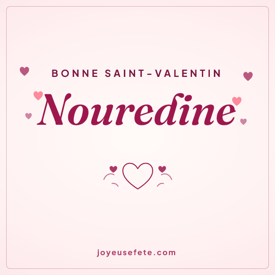 Image carrée « Bonne Saint-Valentin Nouredine » pour WhatsApp