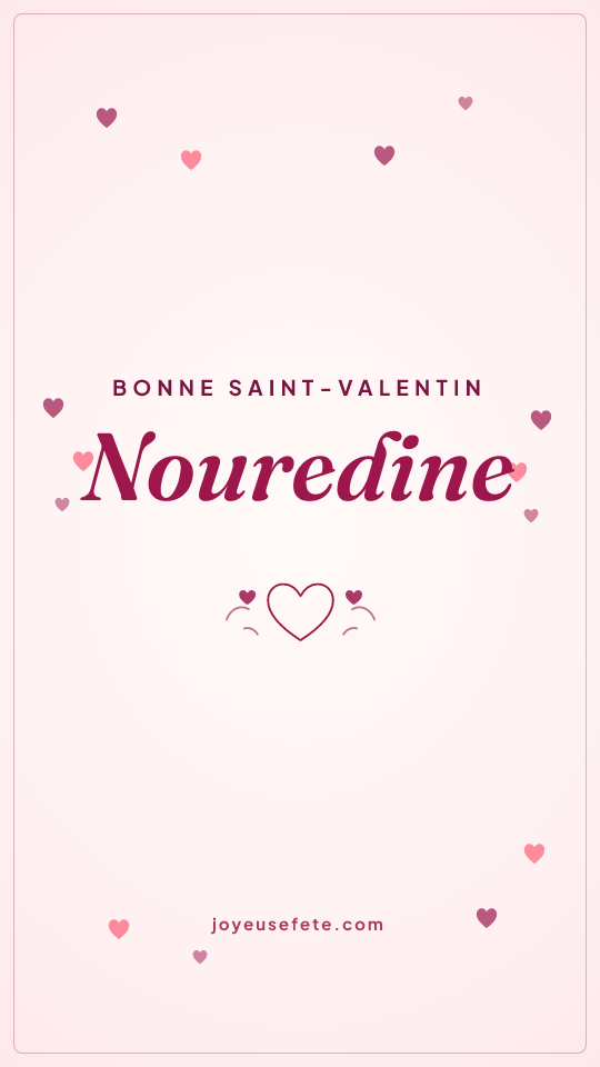 Image « Bonne Saint-Valentin Nouredine » au format story