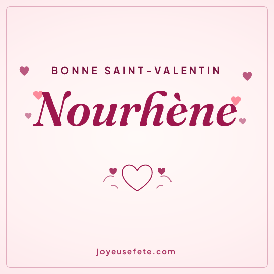 Image carrée « Bonne Saint-Valentin Nourhène » pour WhatsApp