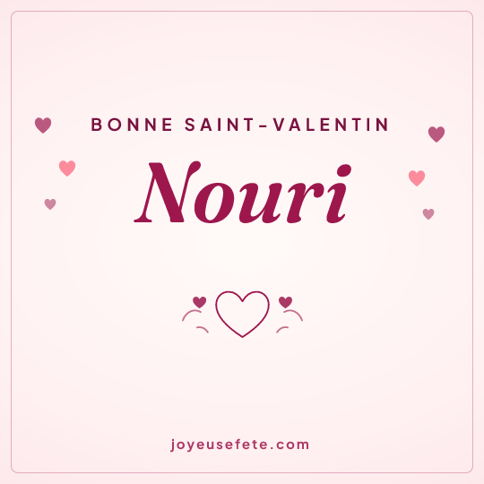 Image carrée « Bonne Saint-Valentin Nouri » pour WhatsApp