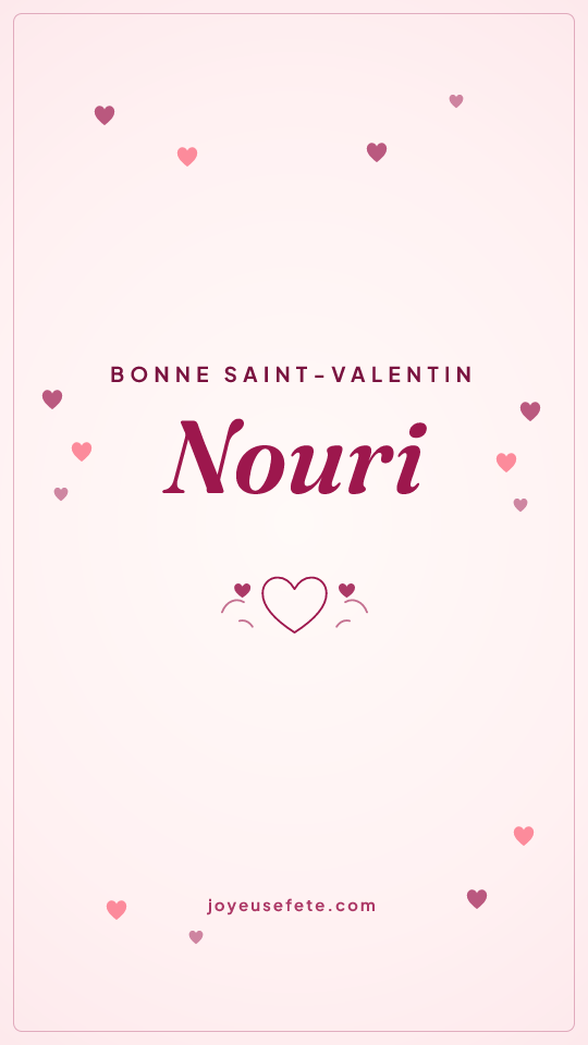 Image « Bonne Saint-Valentin Nouri » au format story