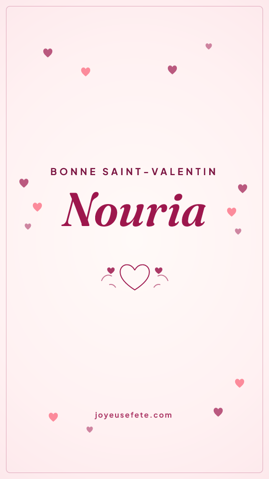 Image « Bonne Saint-Valentin Nouria » au format story