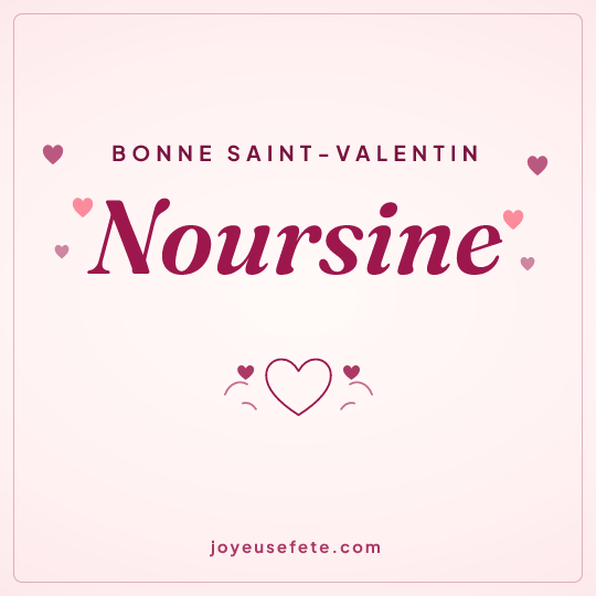 Image carrée « Bonne Saint-Valentin Noursine » pour WhatsApp
