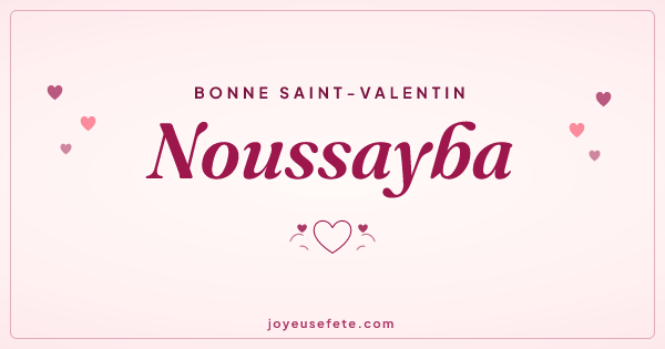 Image « Bonne Saint-Valentin Noussayba » au format large