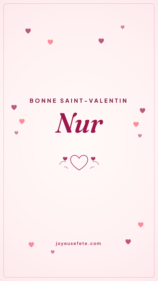 Image « Bonne Saint-Valentin Nur » au format story