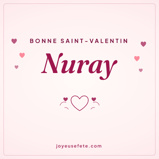 Image carrée « Bonne Saint-Valentin Nuray » pour WhatsApp