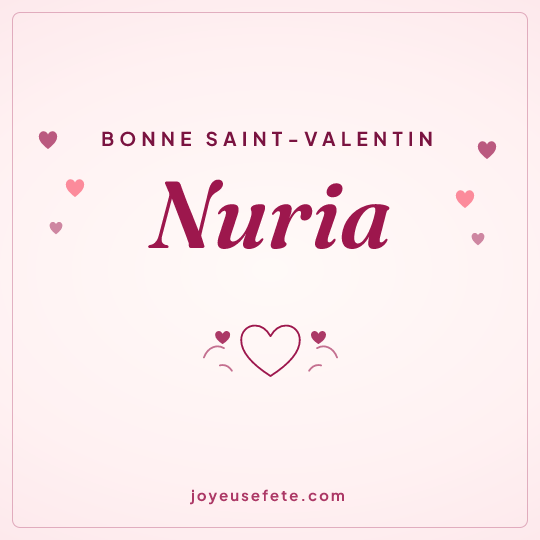 Image carrée « Bonne Saint-Valentin Nuria » pour WhatsApp