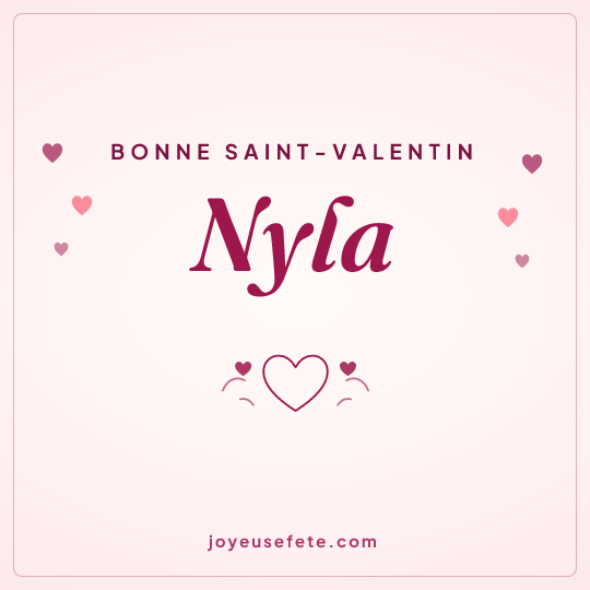 Image carrée « Bonne Saint-Valentin Nyla » pour WhatsApp