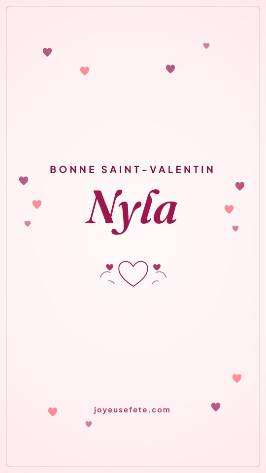 Image « Bonne Saint-Valentin Nyla » au format story