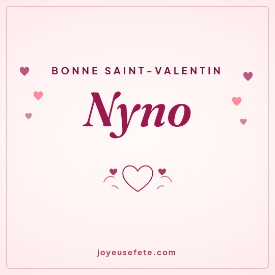 Image carrée « Bonne Saint-Valentin Nyno » pour WhatsApp