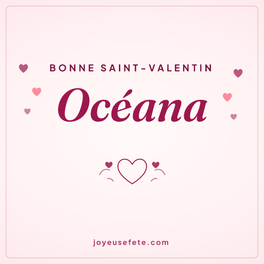 Image carrée « Bonne Saint-Valentin Océana » pour WhatsApp