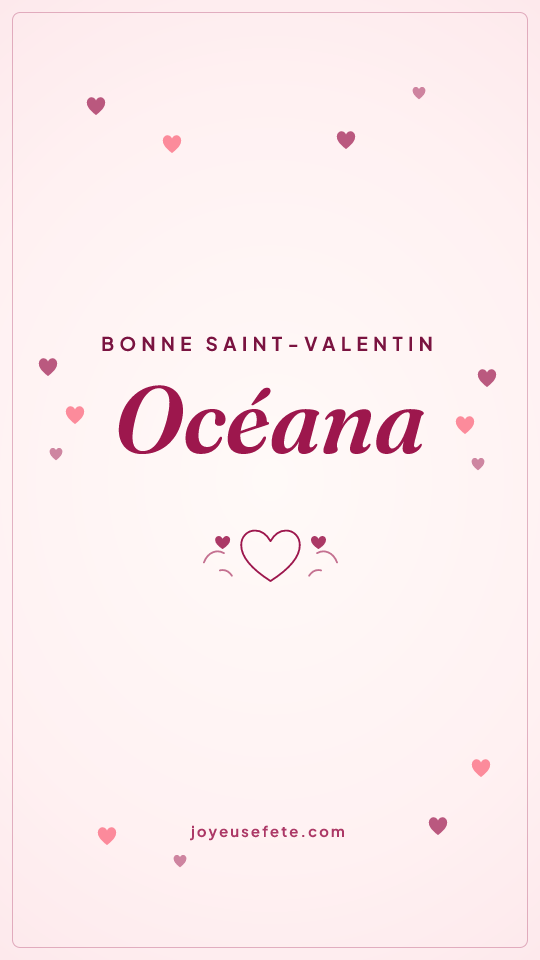 Image « Bonne Saint-Valentin Océana » au format story