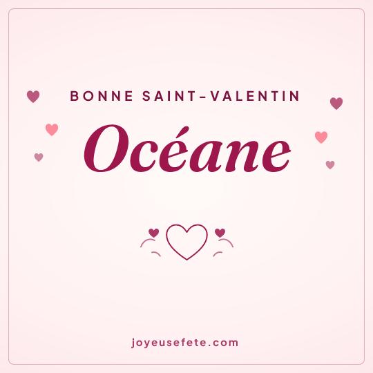 Image carrée « Bonne Saint-Valentin Océane » pour WhatsApp