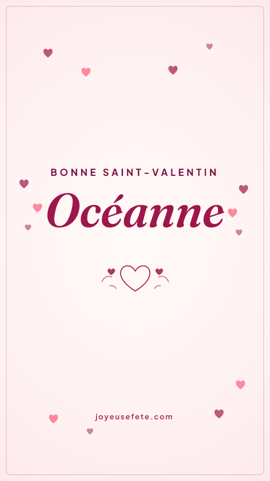 Image « Bonne Saint-Valentin Océanne » au format story