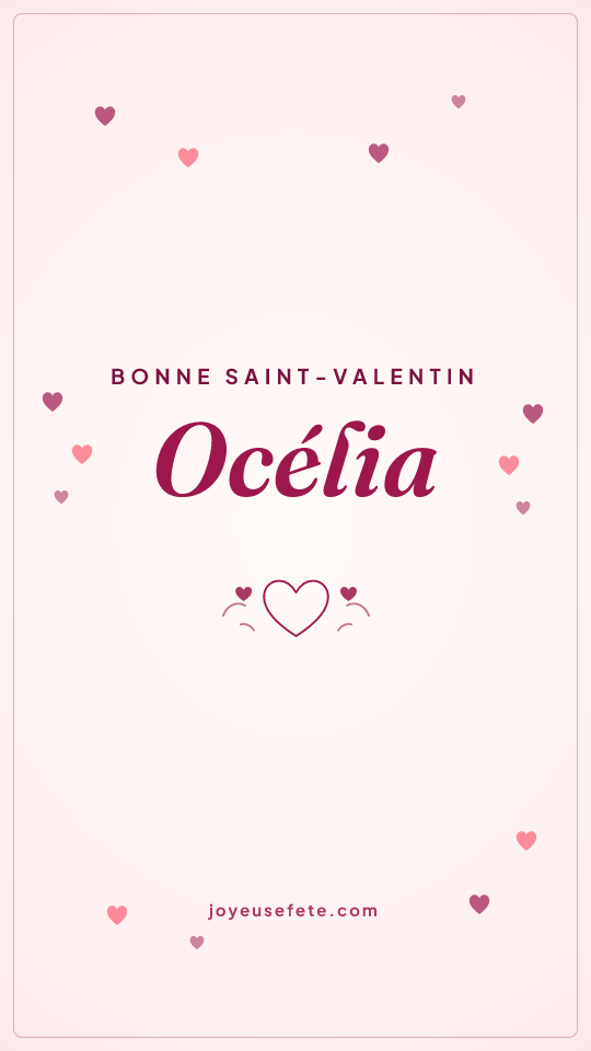 Image « Bonne Saint-Valentin Océlia » au format story