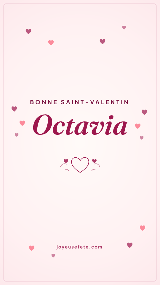 Image « Bonne Saint-Valentin Octavia » au format story