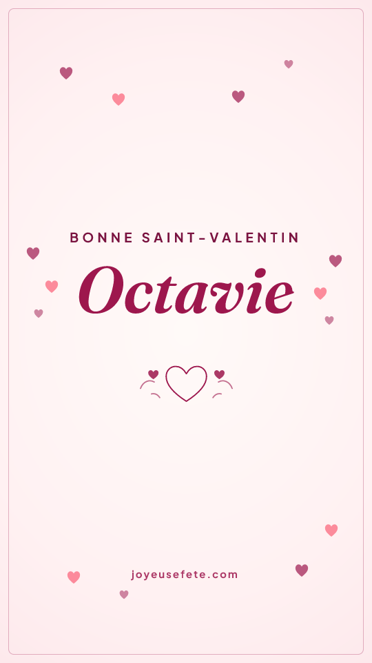 Image « Bonne Saint-Valentin Octavie » au format story