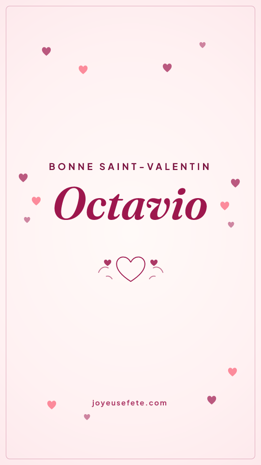 Image « Bonne Saint-Valentin Octavio » au format story