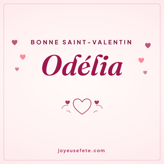 Image carrée « Bonne Saint-Valentin Odélia » pour WhatsApp