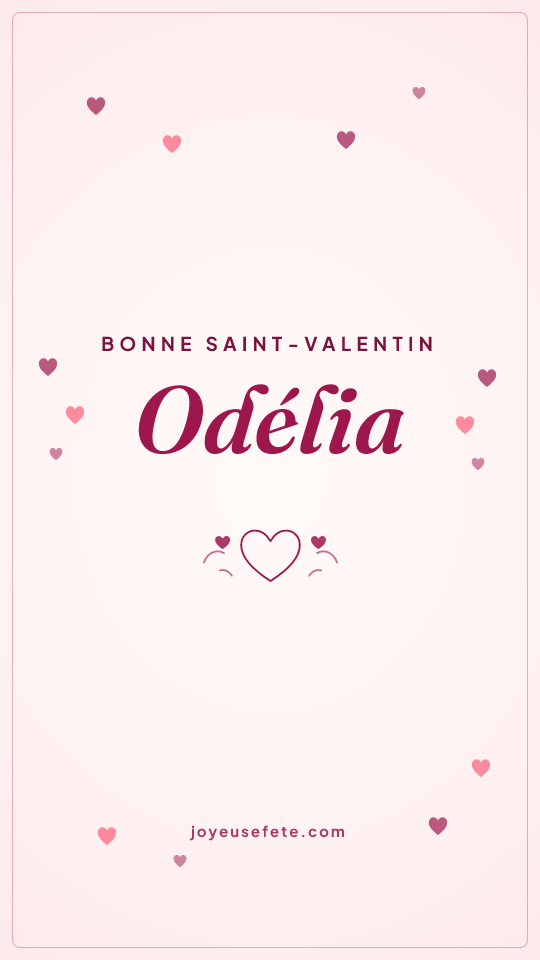 Image « Bonne Saint-Valentin Odélia » au format story