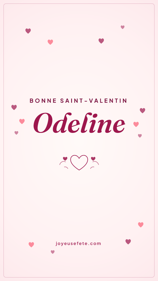 Image « Bonne Saint-Valentin Odeline » au format story