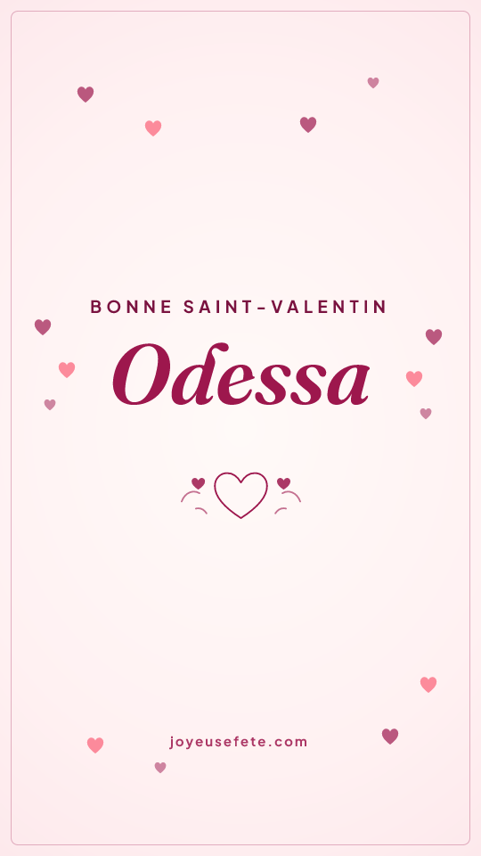 Image « Bonne Saint-Valentin Odessa » au format story
