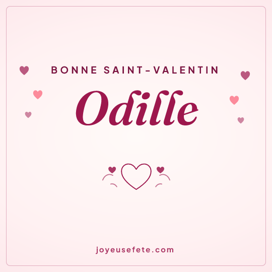 Image carrée « Bonne Saint-Valentin Odille » pour WhatsApp
