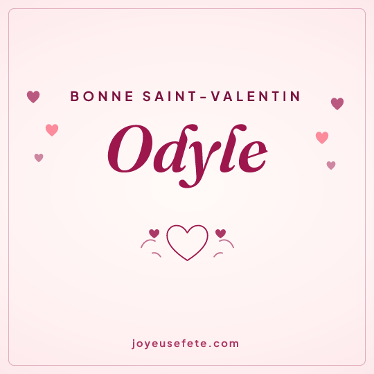 Image carrée « Bonne Saint-Valentin Odyle » pour WhatsApp