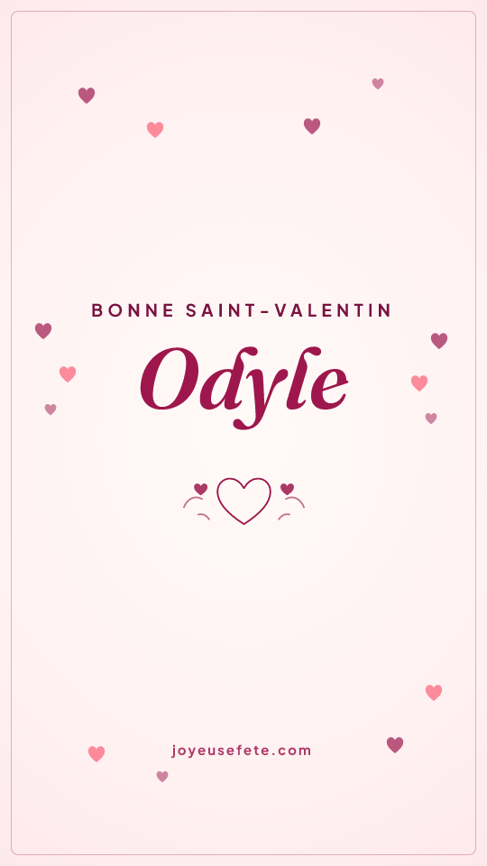 Image « Bonne Saint-Valentin Odyle » au format story