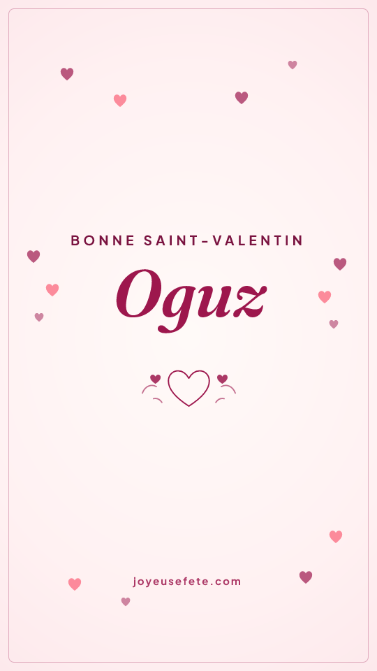 Image « Bonne Saint-Valentin Oguz » au format story