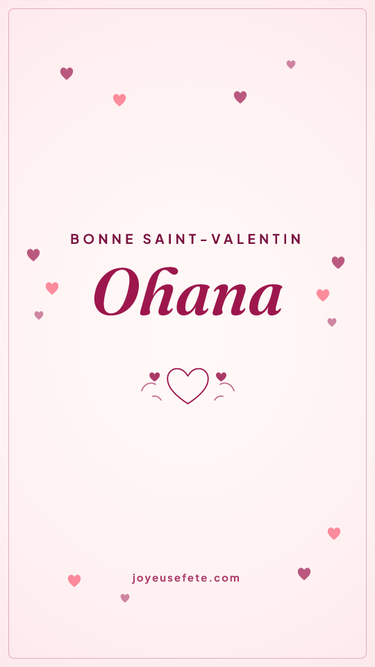 Image « Bonne Saint-Valentin Ohana » au format story