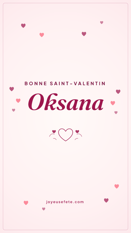 Image « Bonne Saint-Valentin Oksana » au format story
