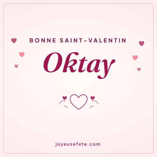 Image carrée « Bonne Saint-Valentin Oktay » pour WhatsApp
