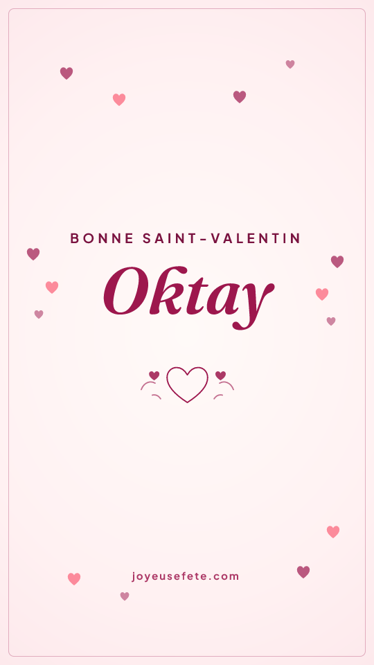 Image « Bonne Saint-Valentin Oktay » au format story
