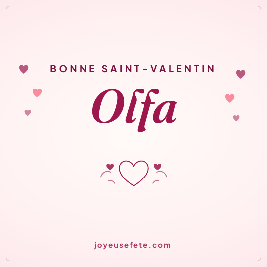 Image carrée « Bonne Saint-Valentin Olfa » pour WhatsApp