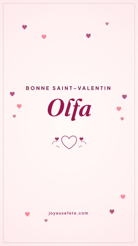 Image « Bonne Saint-Valentin Olfa » au format story