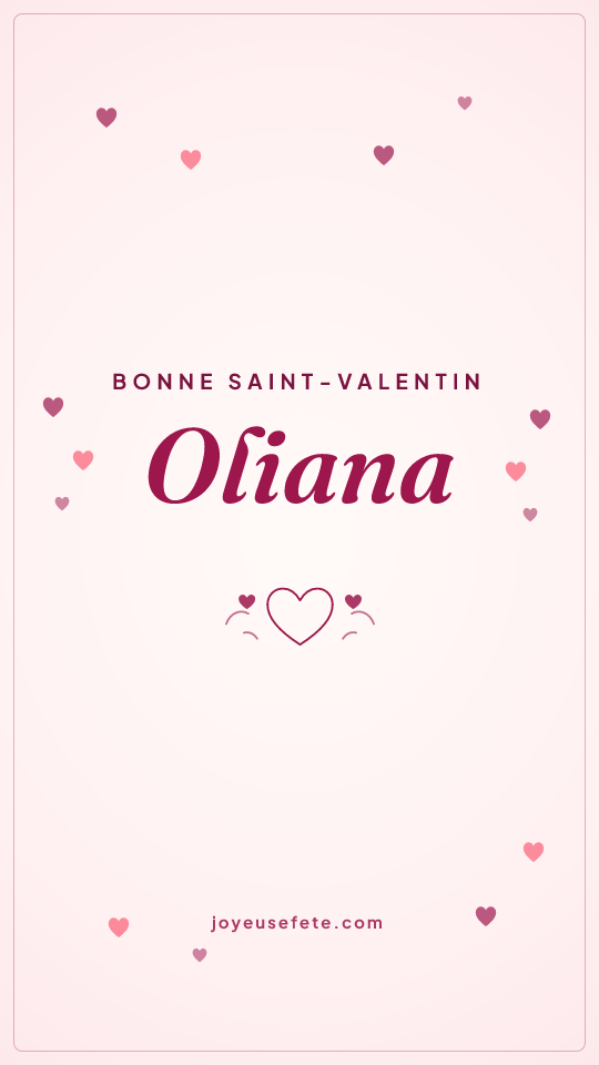 Image « Bonne Saint-Valentin Oliana » au format story