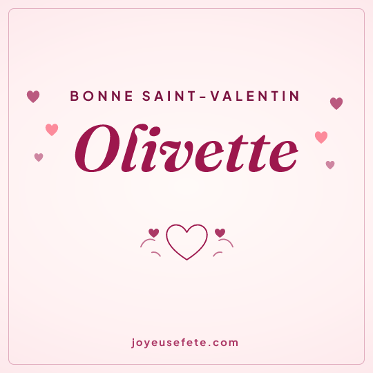 Image carrée « Bonne Saint-Valentin Olivette » pour WhatsApp