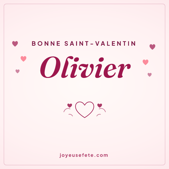 Image carrée « Bonne Saint-Valentin Olivier » pour WhatsApp