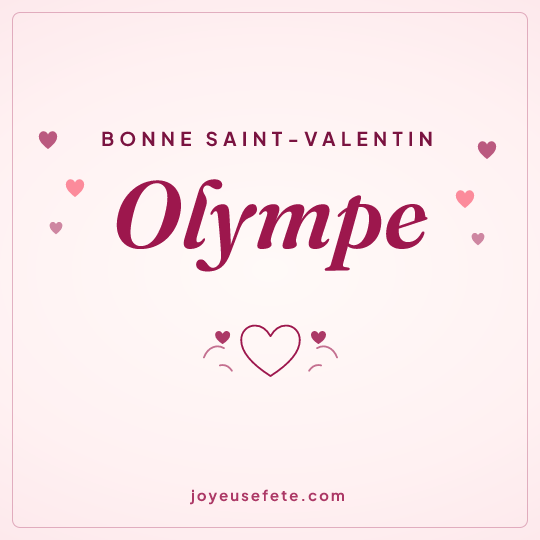 Image carrée « Bonne Saint-Valentin Olympe » pour WhatsApp