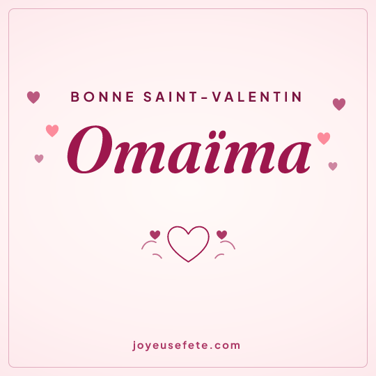 Image carrée « Bonne Saint-Valentin Omaïma » pour WhatsApp