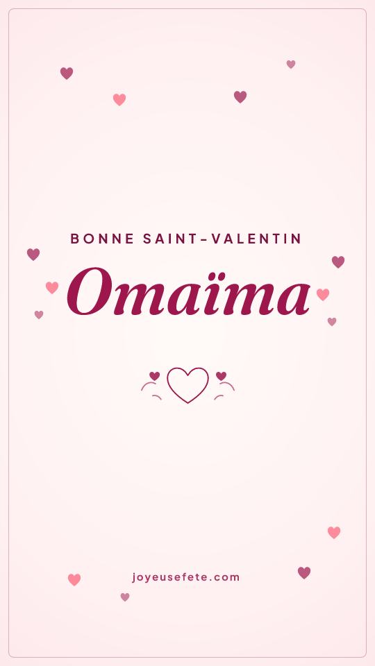 Image « Bonne Saint-Valentin Omaïma » au format story