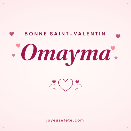 Image carrée « Bonne Saint-Valentin Omayma » pour WhatsApp