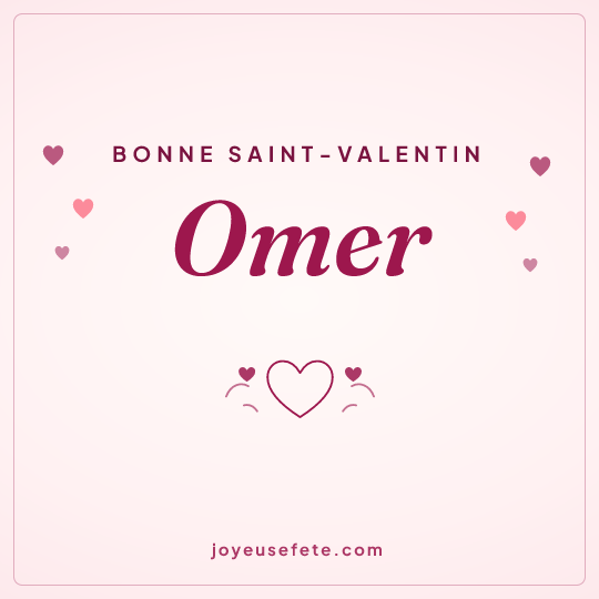 Image carrée « Bonne Saint-Valentin Omer » pour WhatsApp